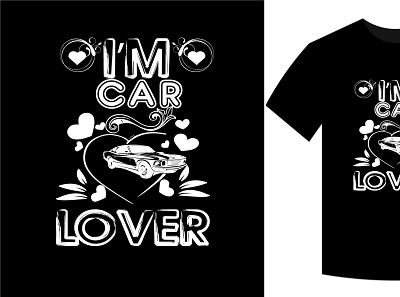 i'm car lover design graphic design illistrator t shirt design vector