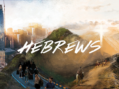 Hebrews Sermon Series art direction bible church design digital digital painting graphic design illustration photoshop sermon series