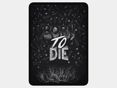 Bord to Die dark france ipad ipad pro nantes procreate typogaphy