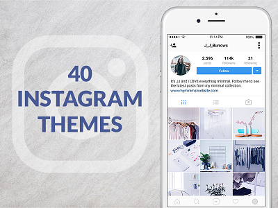40 Instagram Themes