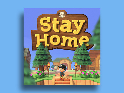 Stay Home - Animal Crossing coronavirus covid 19 illustrator nintendo nintendoswitch photoshop quarantine switch videogame