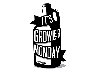 Growler Monday