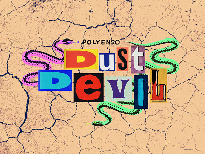 DUST DEVIL album art collage design digital frame graphicdesign identity illustration logo music psychedelic video