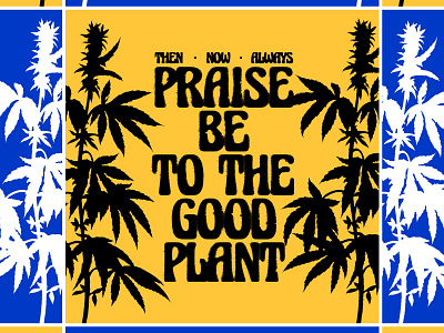 Praise Be. 420 cannabis collage design identity illustration legalize it logo marijuana mmj thc type typography vector