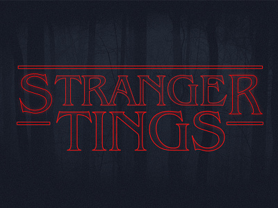 Stranger Tings. design graphic design graphics logo netflix shows stranger things tv