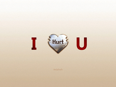 I Love (to Hurt) You