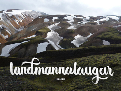 landmannalaugar brush pen hike iceland landmannalaugar lettering type typography