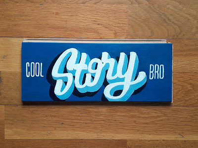 Cool Story Bro floor lettering paint painting story type typo wood