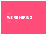 We're hiring! UI Designer for London Office