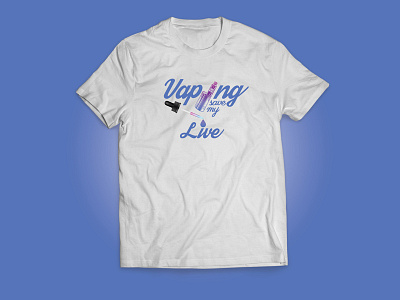 T Shirt "Vaping save my Live" vaping vaping save my live