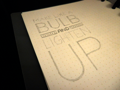 Lighten Up bulb letter lettering light lighten like make tree type typo typography up