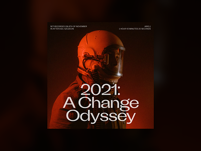 2021: A Change Odyssey ariel1 cover design dj djset music music cover set typography