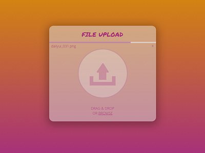 DailyUI #031 - File Upload 031 dailyui fileupload