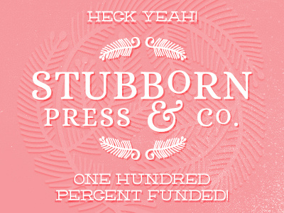 Heck yeah, 100%!! :) awesomeness hooray kickstarter letterpress