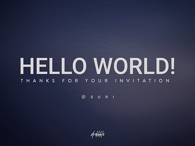 Hello Dribbble debut dribbble first invite shot world