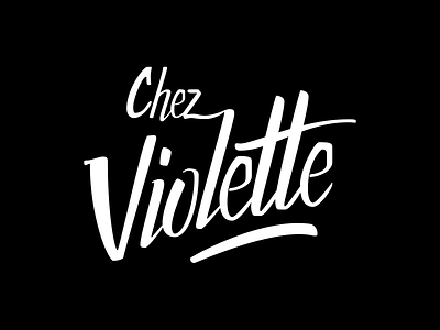 Chez Violette - Logo proposition branding hand lettering handlettering lettering