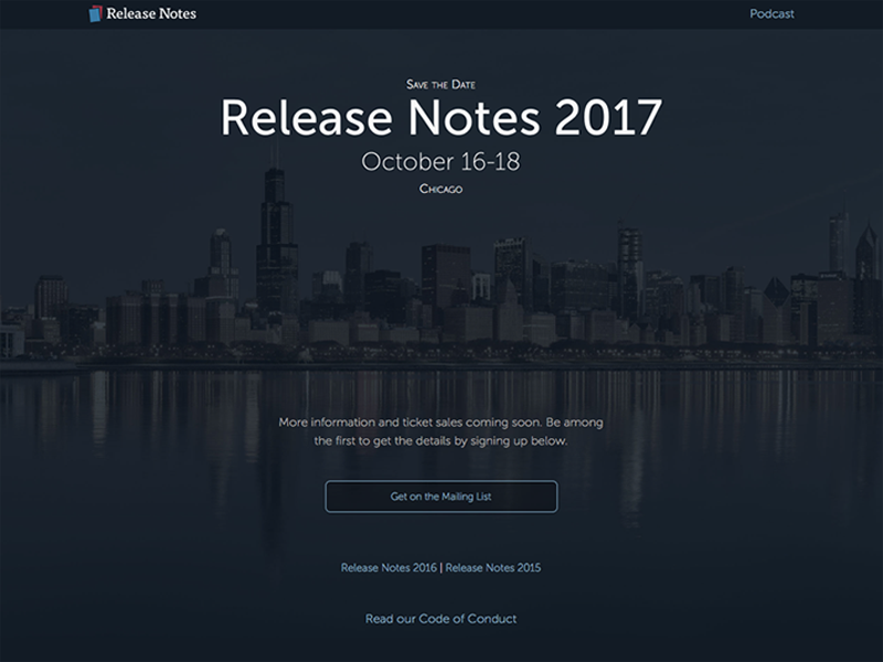 Release Notes 2017 Teaser Site by Joe Cieplinski on Dribbble