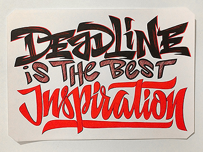 Deadline is the best inspiration