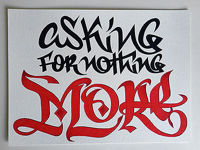 asking for nothing more hand lettering