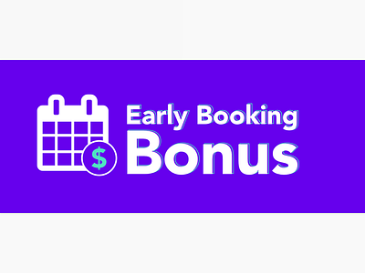 Early Booking Bonus