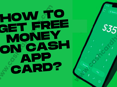 Get Free Money on Cash App Card.