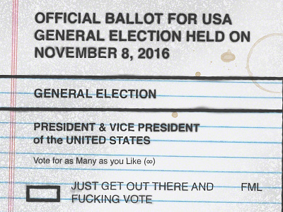 My Ballot Came in Kinda Weird 2016 ballot election fml go president vice vote voting