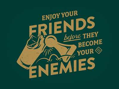 Enjoy Your Friends
