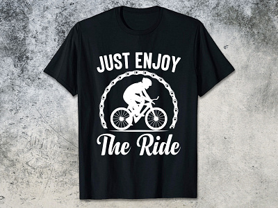 JUST ENJOY THE RIDE bicycle bicycle t shirt bicycle t shirt 2023 bicycle t shirt design photoshop tshirt design
