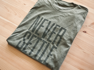 Never Settle never settle tshirt typography ugmonk