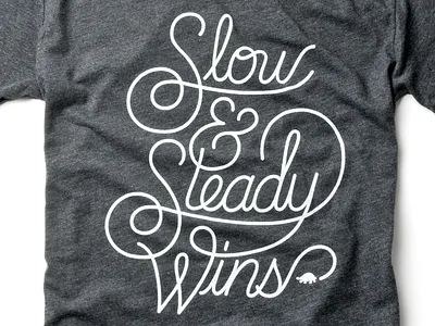 Slow & Steady lettering slow steady tee tshirt typography ugmonk