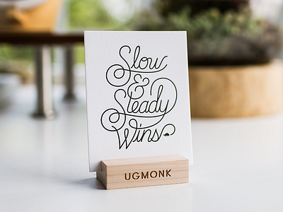 Slow & Steady Wins card letterpress print typography ugmonk