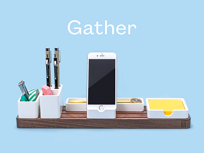 Gather