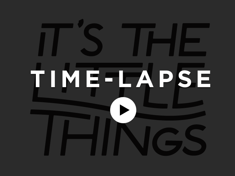 It's The Little Things (time-lapse) design lettering sketch time lapse typography ugmonk