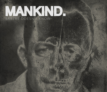 Mankind - Sartre Doesn't Know cover art mankind