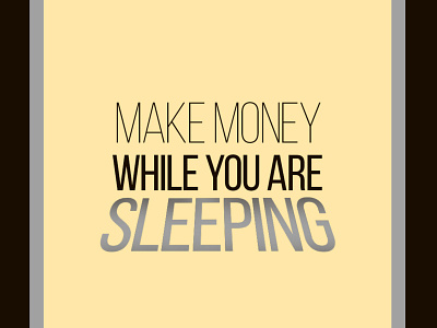 Make Money While Sleeping