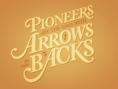 Pioneers are the Ones with Arrows in Their Backs easter egg typography