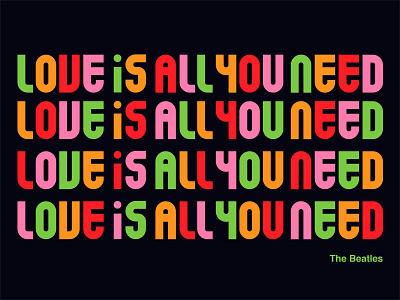 Love is all you need. beatles classic design lettering love poster retro sign type typography