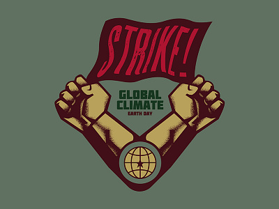 Climate Change Propaganda — STRIKE! classic earth day graphic illustration illustrator labor day logo movement propaganda retro vector vector graphic vintage worker