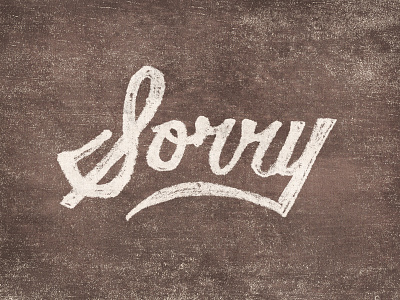 Sorry distress script texture type typography
