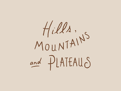 Hills Mountains and Plateaus 2 of 2 design drawing hand drawn illustration joe horacek lettering little mountain print shoppe mountains procreate sketch type typography