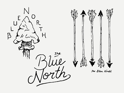 The Blue North Artwork arrowhead illustration joe horacek lettering little mountain print shoppe nebraska music omaha pen script sketches the blue north typography
