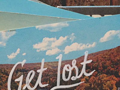 Get Lost explore get lost hand drawn hand lettering joe horacek lettering postcard postcard lettering ramble travel type typography