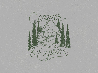 Conquer & Explore conquer explore hand drawn joe horacek little mountain print shoppe mountain sketch mountain series sketch type typography lettering