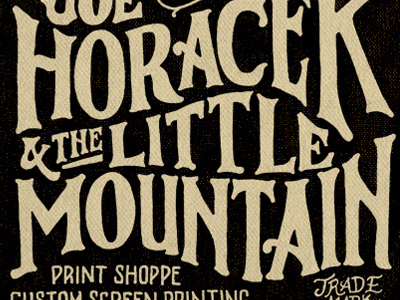Joe Horacek & the Little Mountain Print Shoppe 1920s banner design illustration joe horacek little mountain little mountain print shoppe poster sharpie text texture type typography vintage
