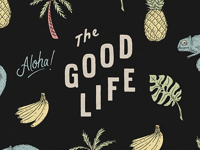 The Good Life bananas design drawing hand drawn illustration joe horacek lettering little mountain print shoppe nebraska palm tree pineapple sketch summer the good life tropical type typography