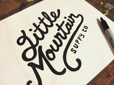 Artwork #1 joe horacek little mountain supply co script sharpie sketch supply company typography