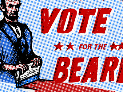 Vote For The Beard abe beard half tone little mountain supply co lmsco screen print vote