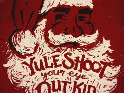 Yule shoot your eye out kid
