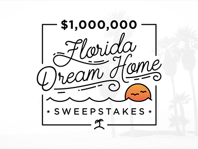 Dream Home Sweepstakes badge florida line million palm trees smoothy sun sweepstakes