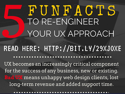 5 "Fun" Facts to Re-engineer Your UX Approach